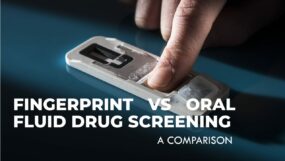fingerprint versus oral fluid drug screening